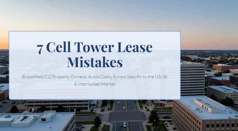 cell tower lease mistakes broomfield co 
