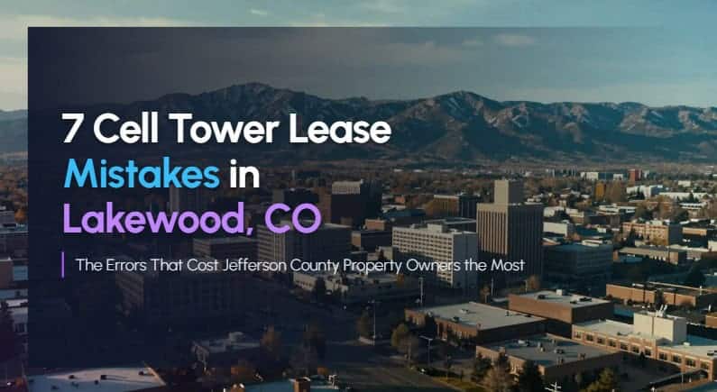 cell tower lease mistakes lakewood co
