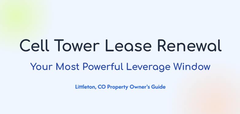 cell tower lease renewal checklist Littleton co