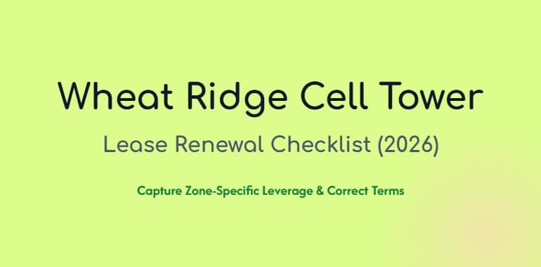 cell tower lease renewal checklist wheat ridge co
